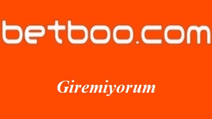 Betboo Giremiyorum