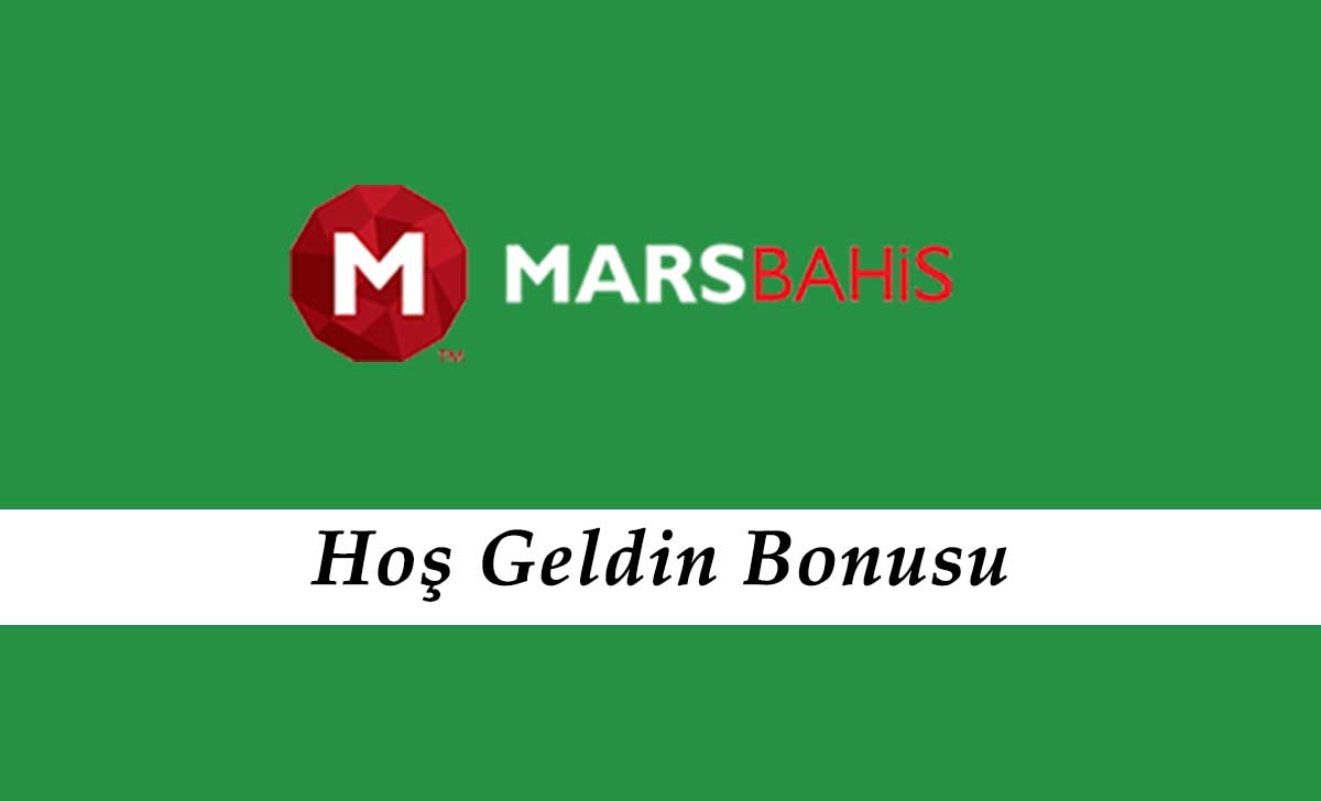 Marsbahis Hoş Geldin Bonusu