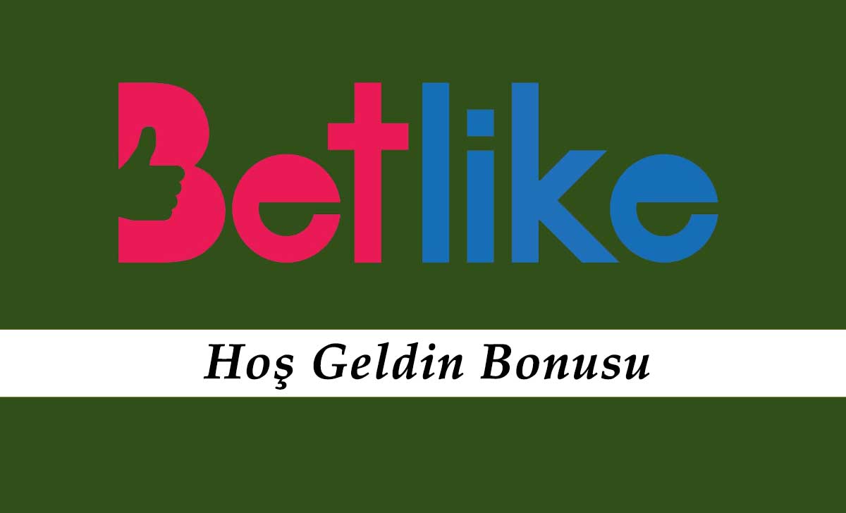 Betlike Hoş Geldin Bonusu