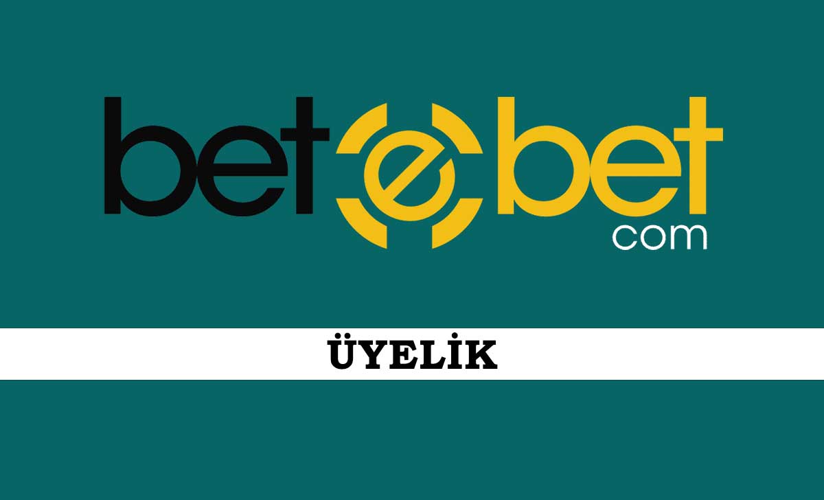 Betebet Üyelik