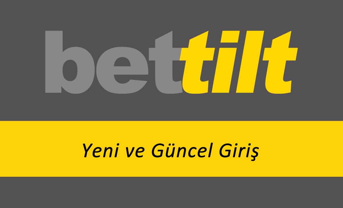 Bettilt Yeni ve Güncel Giriş